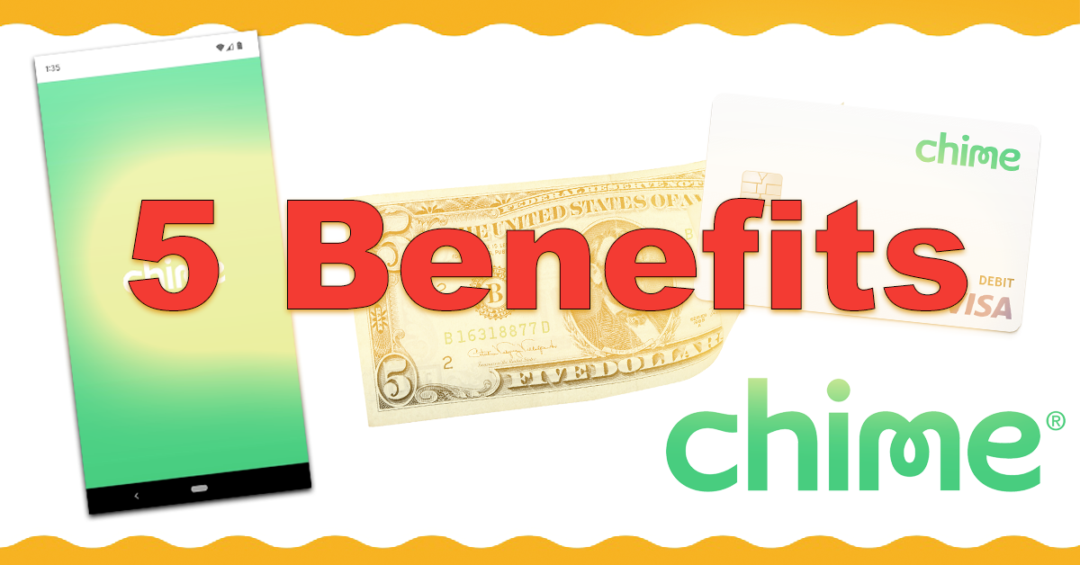 Benefits of Chime Bank Account