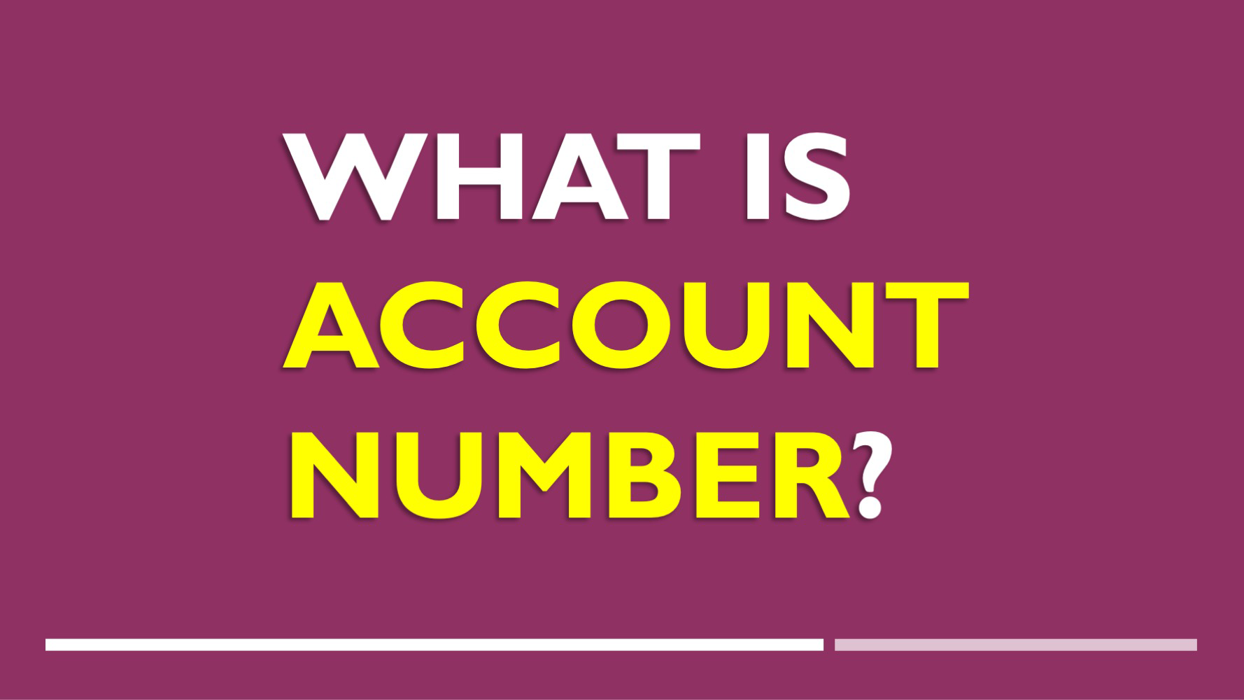 Read what is account number